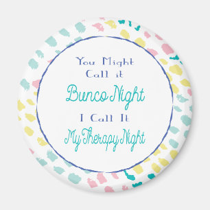 Bunco Funny Joke Abstracte Partij Therapy Night Magneet