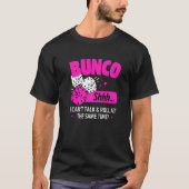 Bunco Game Dice Bunco Group Bunco Babes T-shirt (Voorkant)