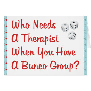 bunco heeft een therapeut nodig