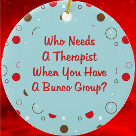 bunco heeft een therapeut nodig keramisch ornament