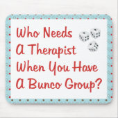 bunco heeft een therapeut nodig muismat (Voorkant)