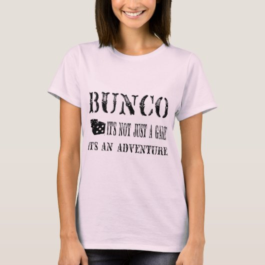 bunco is niet alleen een spel t-shirt (Voorkant)