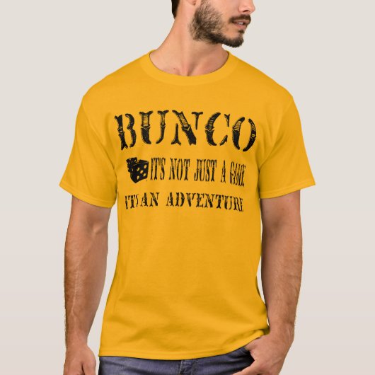 bunco is niet alleen een spel t-shirt (Voorkant)