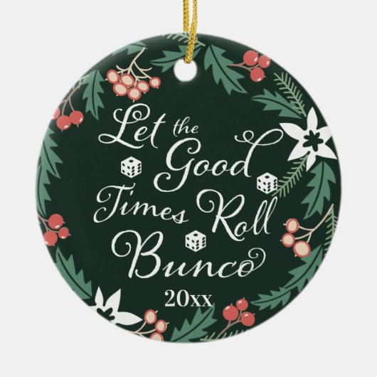 Bunco kerst laat de Good Times Roll Dice Keramisch Ornament (Voorkant)