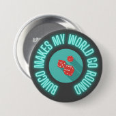 Bunco laat mijn wereld rondgaan ronde button 7,6 cm (Voorkant /achterkant)