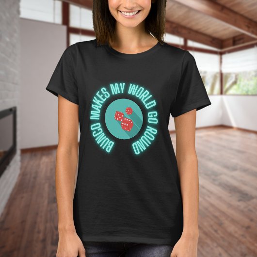 Bunco laat mijn wereld rondgaan t-shirt