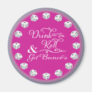 Bunco Magnet - Drink, Roll en Get Bunco