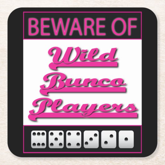 Bunco-Onderzetters - Beware van wilde Bunco-speler Kartonnen Onderzetters (Voorkant)