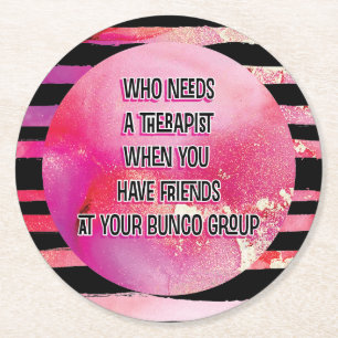 Bunco Party Funny Friend Quote Ronde Kartonnen Onderzetter