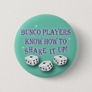 bunco players weten hoe ze het moeten schudden 2 ronde button 5,7 cm