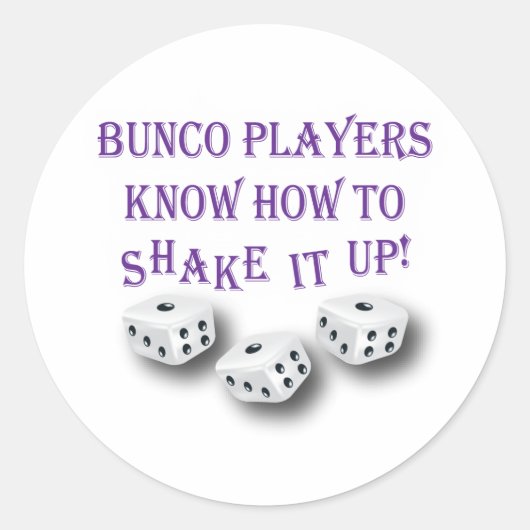 bunco players weten hoe ze het moeten schudden ! ronde sticker (Voorkant)