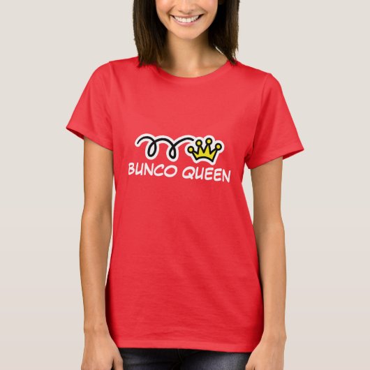 Bunco Queen T-Shirt (Voorkant)