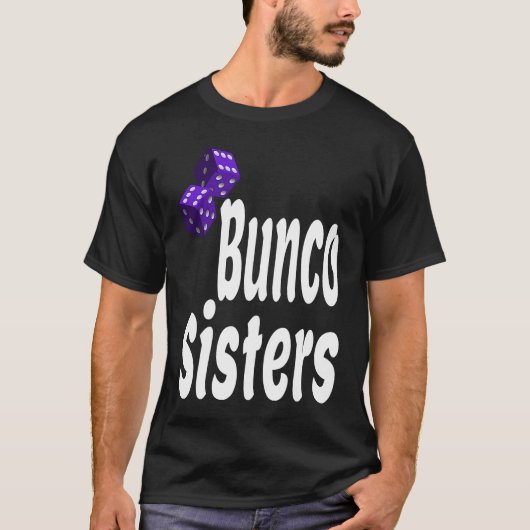 Bunco Sisters  Game Night Dice Game Matching Siste T-shirt (Voorkant)