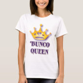 Bunco-speler Bunco Queen T-shirt (Voorkant)