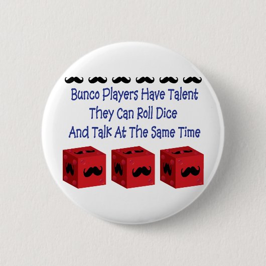 Bunco-spelers hebben Talent Mustache-versie Ronde Button 5,7 Cm (Voorkant)