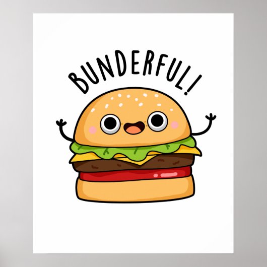 Bunderful Funny Burger Bun Pun Poster (Voorkant)