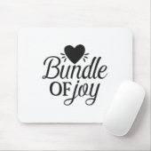 Bundle Of Joy Love Quote Cute Motivation  Muismat (Met muis)