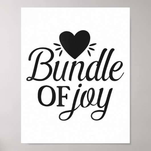 Bundle Of Joy Love Quote Cute Motivation  Poster (Voorkant)