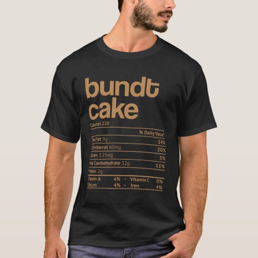 Bundt cake Voeding Feiten Thanksgiving Kerstmis T-shirt (Voorkant)