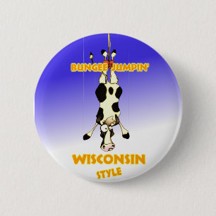 Bungee Jumpin' Wisconsin style Ronde Button 5,7 Cm