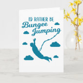 Bungee Jumping Bungy Jumper Grappig Quote Gift Kaart (Gele Bloem)