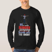 Bungee Jumping Free Herfst Harness Jumping Rubber T-shirt (Voorkant)