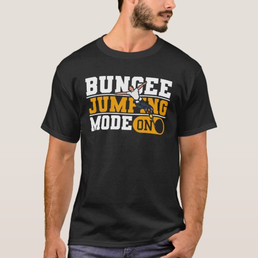 Bungee Jumping Mode On Adrenaline  Bungee Jumper T-shirt (Voorkant)