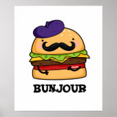 Bunjour Grappige Franse Burger Brood PUn Poster (Voorkant)