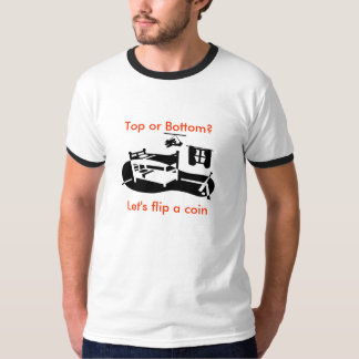 BunkBed, Bovenkant of Bodem? Laten we een munt omd T-shirt