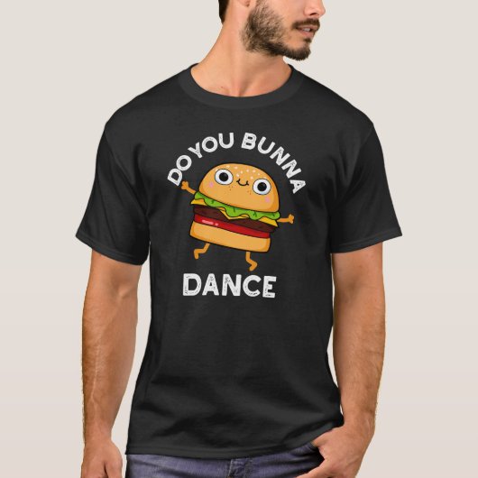 Bunna Dance Funny Bun Dark BG T-shirt (Voorkant)