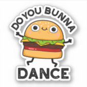 Bunna Dance Funny Bun Pun Sticker (Voorkant)