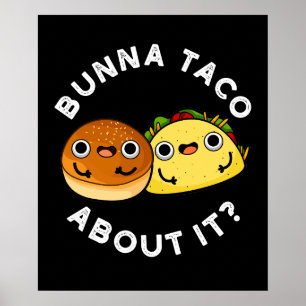 Bunna Taco over het grappige eten Poster