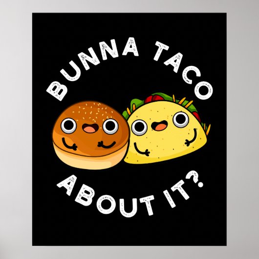 Bunna Taco over het grappige eten Poster (Voorkant)