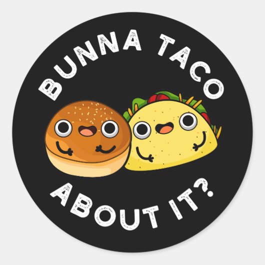 Bunna Taco over het grappige eten Ronde Sticker (Voorkant)