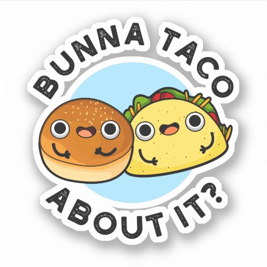 Bunna Taco over het grappige voedselpakket Sticker (Voorkant)