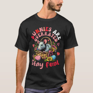Bunnies zijn overschat verblijf wilde paaseieren B T-shirt