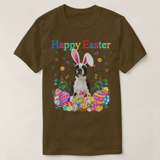 Bunny Boston Terrier Dog Happy Easter Eggs T-shirt (Design voorkant)