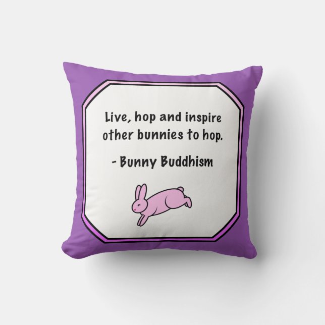 Bunny Buddhism "Inspire anderen naar hop" Pillow Kussen (Voorkant)