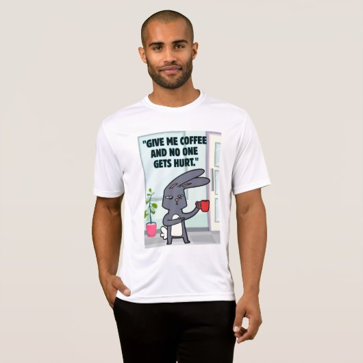 bunny coffee quote t-shirt (Voorkant volledig)