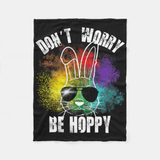 Bunny Don't Worry Be Hoppy Bunny T - shirts Fleece Deken