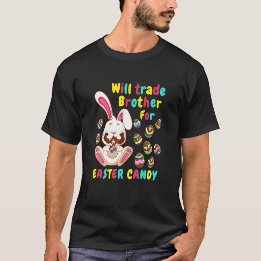 Bunny easter-Snoep zal broeder ruilen voor pasta C T-shirt (Voorkant)