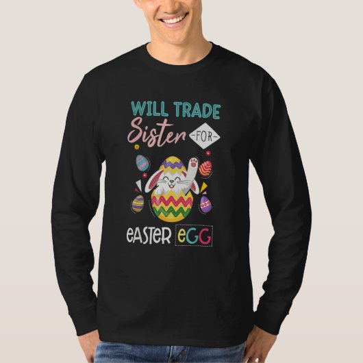 Bunny Eat Chocolate Eggs zal zuster voor EAS verha T-shirt (Voorkant)
