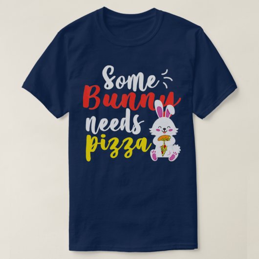 Bunny heeft Pizza Funny Paasdag Pizza nodig T-shirt (Design voorkant)
