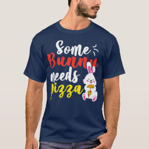Bunny heeft Pizza Funny Paasdag Pizza nodig T-shirt