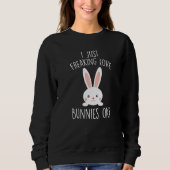 Bunny, ik ben gewoon bezig met liefdesBunnies. Trui (Voorkant)