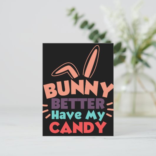 Bunny kan beter mijn Snoep hebben Briefkaart (Staand voorkant)