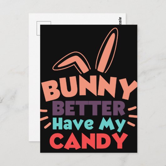 Bunny kan beter mijn Snoep hebben Briefkaart (Voorkant / Achterkant)