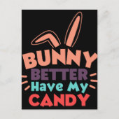 Bunny kan beter mijn Snoep hebben Briefkaart (Voorkant)