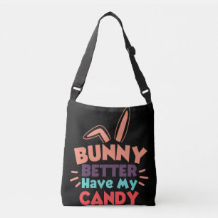 Bunny kan beter mijn Snoep hebben Crossbody Tas
