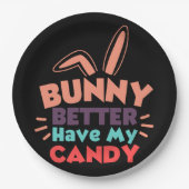 Bunny kan beter mijn Snoep hebben Papieren Bordje (Voorkant)